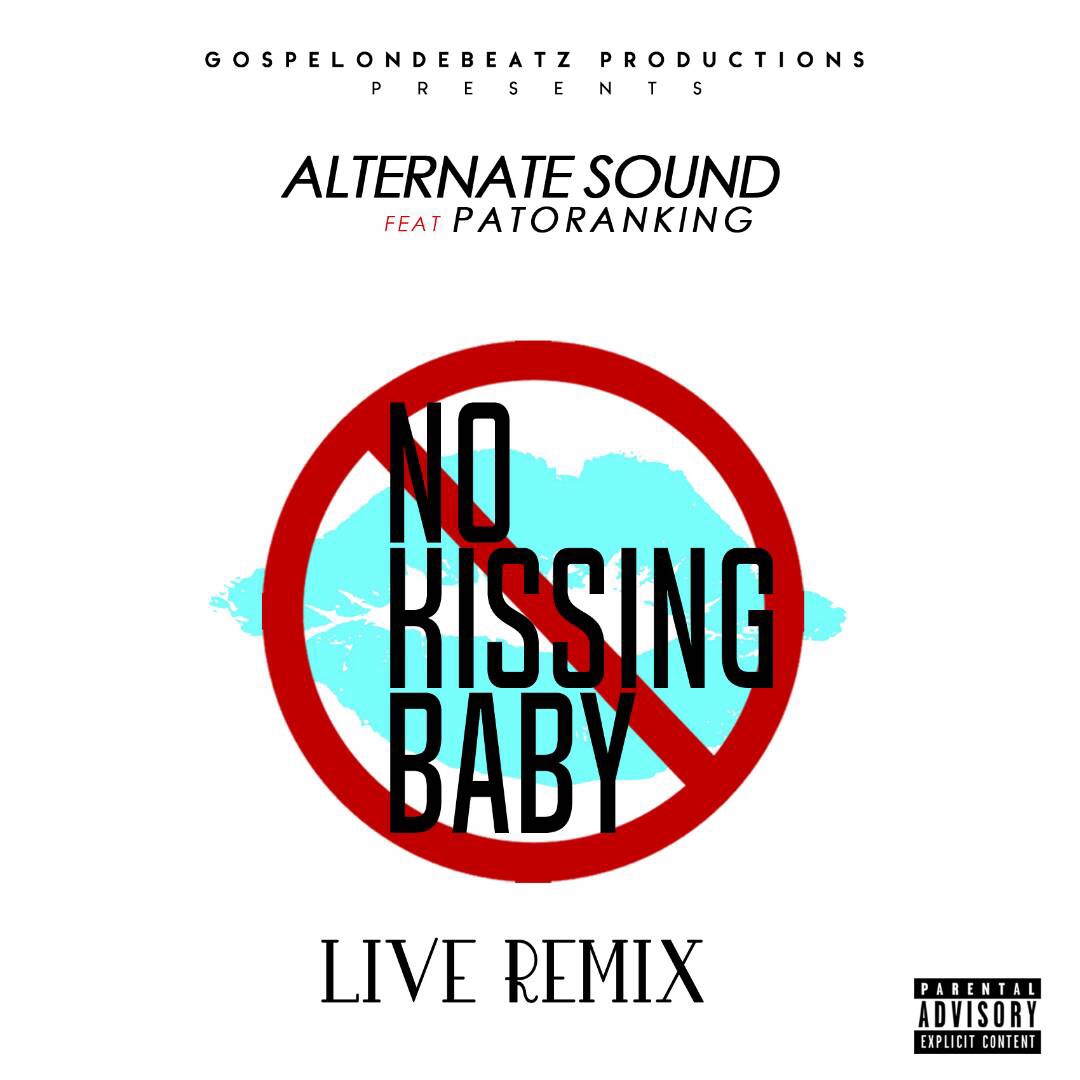 VIDEO: Alternate Sound  No Kissing (Live Remix) ft. Patoranking [Video]