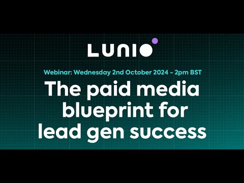 The paid media blueprint for lead gen success [Webinar] [Video]