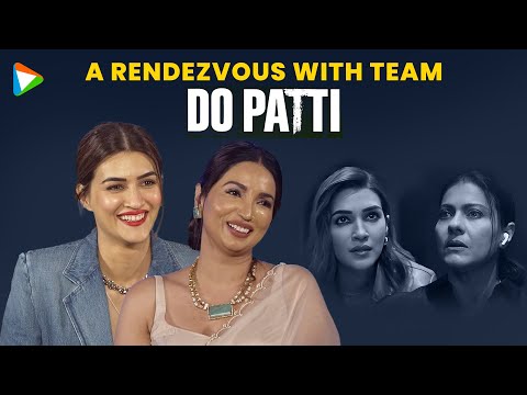 A Rendezvous with Team ‘Do Patti’! |Kriti Sanon| Kanika Dhillon | BH OTT India Fest [Video]