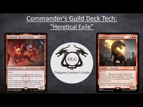 Dungeon Learner’s Guide – Urabrask, Heretic Praetor: Commander’s Guild Deck Tech/Gameplay [Video]