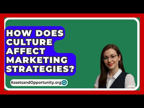 How Does Culture Affect Marketing Strategies?  – AssetsandOpportunity.org [Video]