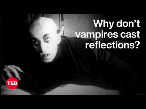 Why Don’t Vampires Cast Reflections? | Eric Nuzum | TED [Video]