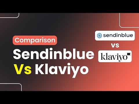 Sendinblue Vs Klaviyo Comparison For Email Marketing [Video]