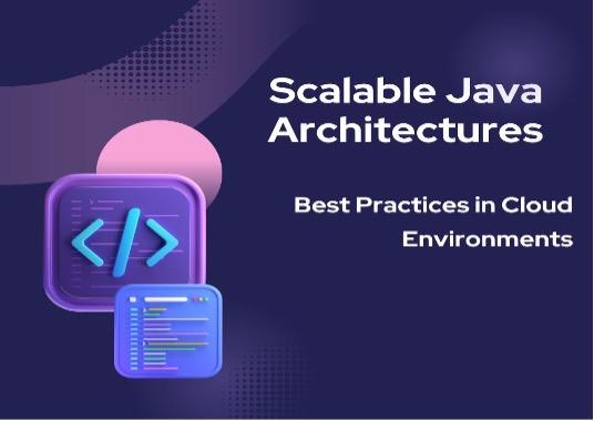 Scalable Java Architectures: Best Practices in Cloud Environments [Video]