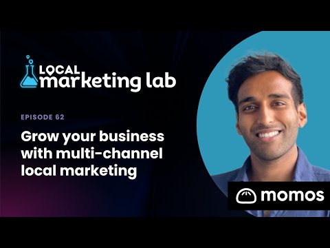 Grow your business with multi-channel local marketing with Sai Alluri | Ep. 62 [Video]