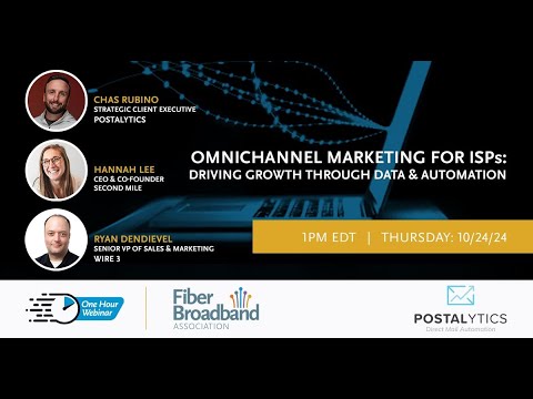 Postalytics Presents – Omnichannel Marketing for ISPs: Driving Growth Through Data and Automation [Video]