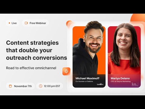 Content strategies that double your outreach conversions: Road to Effective Omnichannel [Video]