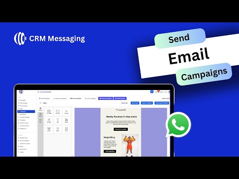 CRM Messaging Email Campaigns: How to Design, Automate, and Maximize Email Marketing Impact [Video]