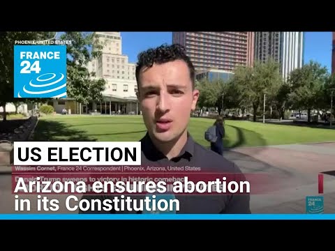 US election: Arizona voters pass constitutional amendment guaranteeing abortion access • FRANCE 24 [Video]