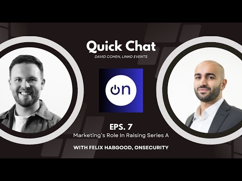 Quick Chat | Marketing’s Role in Series A Funding [Video]