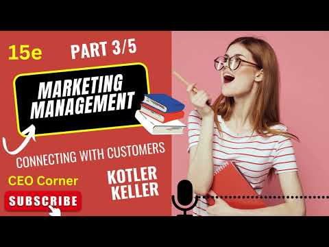 Connecting with customers: Kotler& Keller, Part 3/5 [Video]