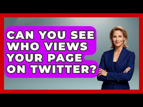 Can You See Who Views Your Page On Twitter? – Everyday-Networking.com [Video]