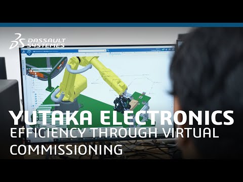 Yutaka Electronics – Efficiency Through Virtual Commissioning – Dassault Systèmes [Video]