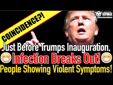 Coincidence? Just Before Trump’s Inauguration, Infection Breaks Out, People Showing Violent Symptoms [Video]