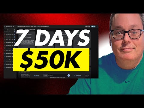 Want to Make $50K in 7 Days? Ask the AI (NotebookLM) [Video]