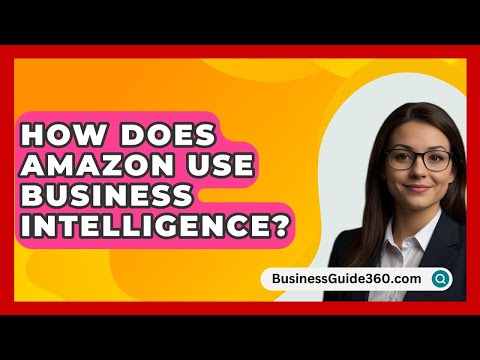 How Does Amazon Use Business Intelligence? – BusinessGuide360.com [Video]