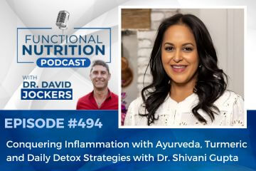 Episode #494: Conquering Inflammation with Ayurveda, Turmeric and Daily Detox Strategies with Dr. Shivani Gupta [Video]