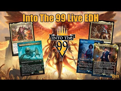 Into the 99 – Yurlock vs Rendmaw vs The Fourteenth Doctor and Rose Noble vs Obeka – Live EDH S3 E1 [Video]