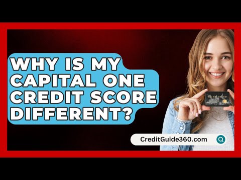 Why Is My Capital One Credit Score Different? – CreditGuide360.com [Video]