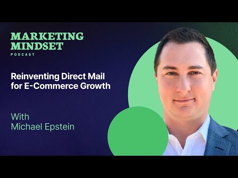 Direct Mail E-Commerce Strategies with Michael Epstein [Video]