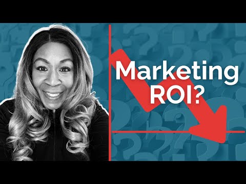 Here’s Why Your Marketing ROI Sucks (and How to Fix it For Good)! [Video]