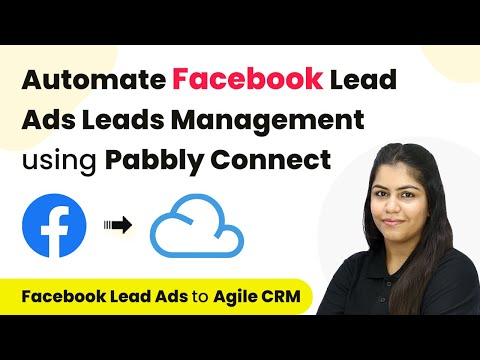 How to Automate Facebook Lead Ads Leads Management using Pabbly Connect [Video]