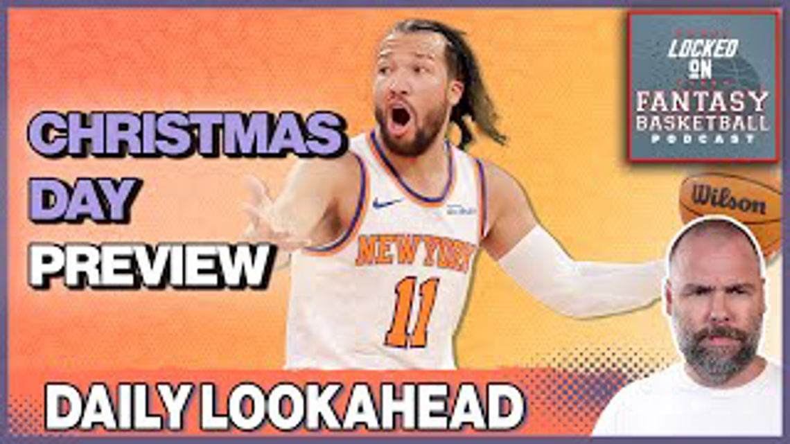 Christmas Day Fantasy Basketball Preview | Streaming Guide & Preview [Video]