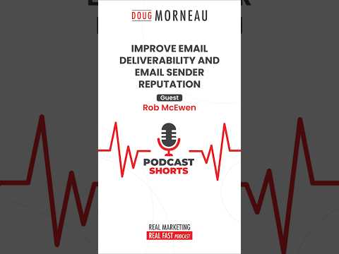 IMPROVE EMAIL DELIVERABILITY AND EMAIL SENDER REPUTATION – Rob McEwan & Doug Morneau [Video]