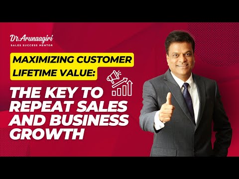 “Maximizing Customer Lifetime Value: The Key to Repeat Sales and Business Growth” [Video]