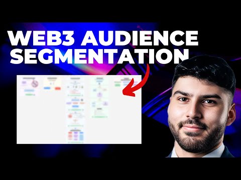 How to Effectively Segment Your Audience and Target Your Marketing (Web3) [Video]