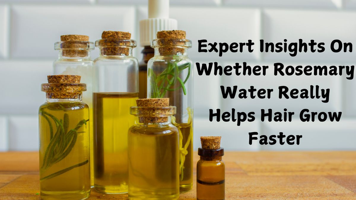 Expert Insights On Whether Rosemary Water Really Helps Hair Grow Faster [Video]