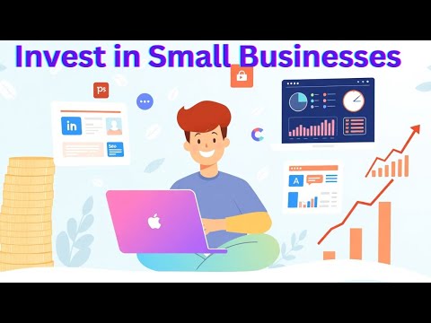 How to Invest in Small Businesses, Investment Opportunities [Video]